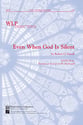 Even When God Is Silent SATB choral sheet music cover
